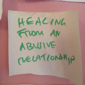 Healing from an abusive relationship